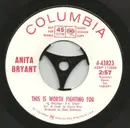 7inch Vinyl Single - Anita Bryant - This Is Worth Fighting For