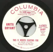 Anita Bryant - This Is Worth Fighting For