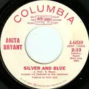 7inch Vinyl Single - Anita Bryant - Silver And Blue