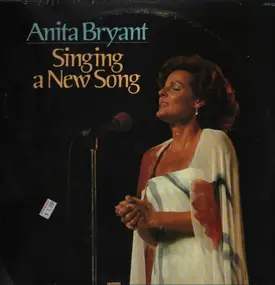 anita bryant - Singing A New Song