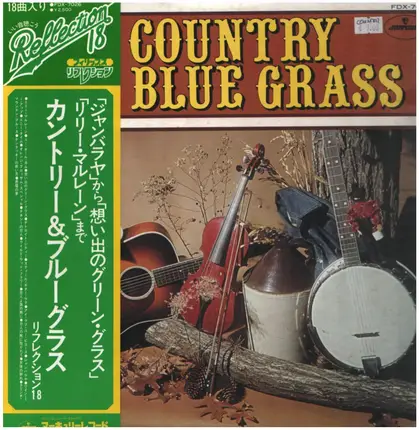 Anita Carter, Carl Story, Tommy Jackson, a.o. - Reflection 18 - Country & Blue Grass