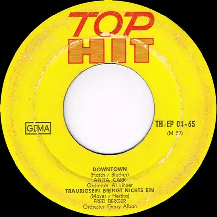Anita Carr / Fred Berger / Orchester Alberto Ferrao / The Rockenors - Downtown / Traurigsein Bringt Nichts Ein / Letkiss / Don't Ha, Ha, Ha