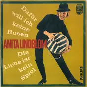 Anita Lindblom - Dafür Will Ich Keine Rosen