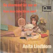 Anita Lindblom - So Charmant Ist Nur Er