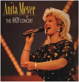 Anita Meyer - The Ahoy Concert