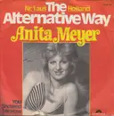 7inch Vinyl Single - Anita Meyer - The Alternative Way