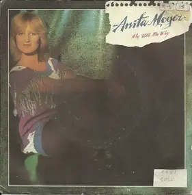 Anita Meyer - Why Tell Me Why