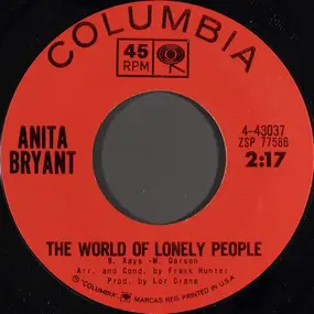 anita bryant - The World Of Lonely People / It's Better To Cry Today Than Cry Tomorrow