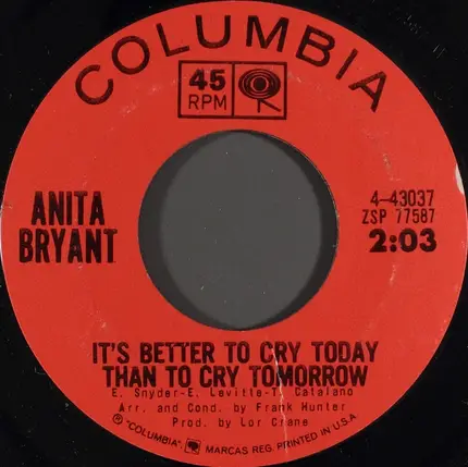 Anita Bryant - The World Of Lonely People / It's Better To Cry Today Than Cry Tomorrow