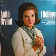 Anita Bryant - I Believe