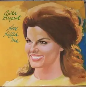 anita bryant - Love Lifted Me