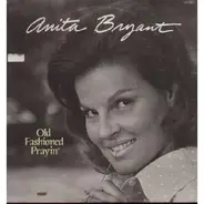 Anita Bryant - Old Fashioned Prayin'