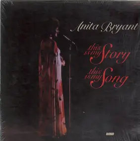 anita bryant - This Is My Story This Is My Song