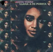 Anita Ward - Llama A Mi Puerta (Ring MY Bell) / Si Pudiera Sentir Ese Viejo Sentimiento Otra Vez (If I Could Fee