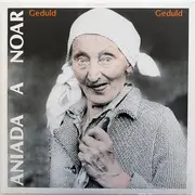 LP - Aniada A Noar - Geduld, Geduld