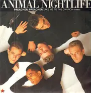 Animal Nightlife - Preacher, Preacher (Take Me To The Church)