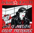 12'' - Animal Nightlife - Love Is Just The Great Pretender
