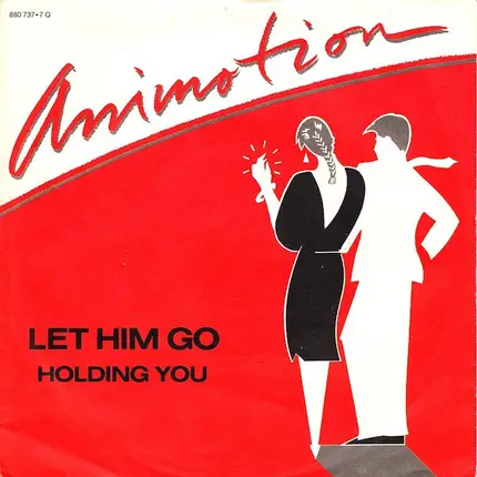 Animotion - Let Him Go
