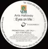 12inch Vinyl Single - Anis Halloway - Eyes On Me