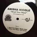 12inch Vinyl Single - Anisha Nicole - Wind Your Waist
