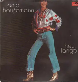 Anja Hauptmann - hey, lange!