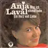 7inch Vinyl Single - Anja Laval - Was Ich Einmal Habe... / Ein Herz Voll Liebe