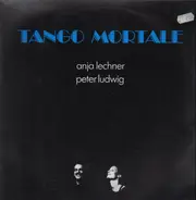 Anja Lechner , Peter Ludwig - Tango Mortale