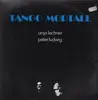 LP - Anja Lechner , Peter Ludwig - Tango Mortale