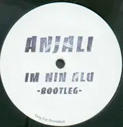 Anjali - Im Nin Alu -Bootleg-