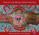 CD - Ankala & WorldOrchestra - Didje Blows The Games - Digipak
