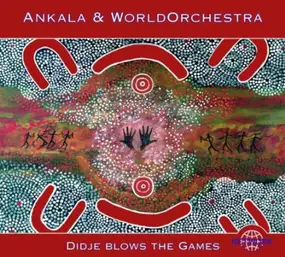 Ankala - Didje Blows the Games