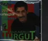 CD - Ankarali Turgut - Dazir Duzur Yapmazdin Kaynana - Still Sealed