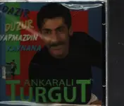 Ankarali Turgut - Dazir Duzur Yapmazdin Kaynana