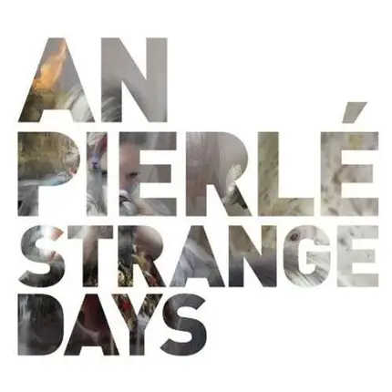 AN PIERLE - Strange Days