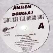 Anslem Douglas - Who Let The Dogs Out