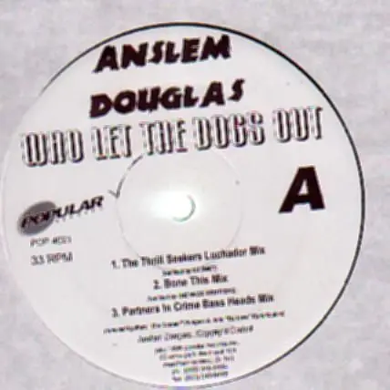 Anslem Douglas - Who Let The Dogs Out