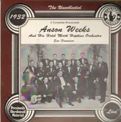 Anson Weeks - The Uncollected - 1932