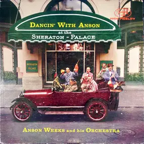 Anson Weeks And His Orchestra - Dancin' With Anson