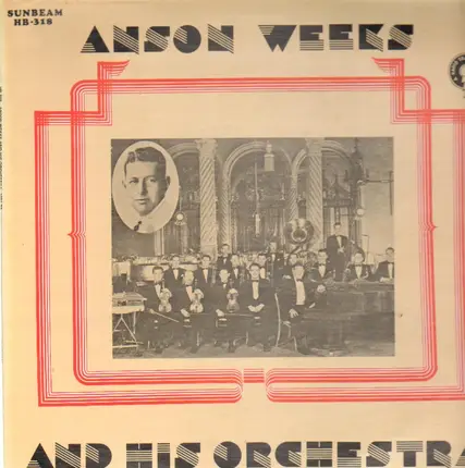 Anson Weeks - And His Orchestra