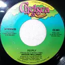 7inch Vinyl Single - Anson Williams - Deeply / I Want To Believe In This One