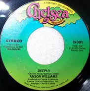 Anson Williams - Deeply / I Want To Believe In This One