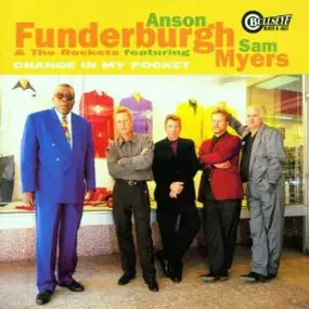 Anson Funderburgh & the Rockets - Change in My Pocket