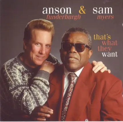 Anson Funderburgh & Sam Myers - That's What They Want