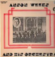 Anson Weeks and his Orchestra - Anson Weeks and his Orchestra 1931-32