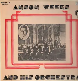 Anson Weeks - Anson Weeks and his Orchestra 1931-32