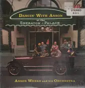 Anson Weeks - Dancin' With Anson at the Sheraton-Palace