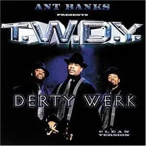 Ant  Banks & T.W.d.Y. - Derty Werk
