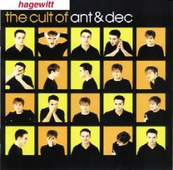 Ant & Dec - The Cult of Ant & Dec