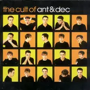 Ant & Dec - The Cult of Ant & Dec