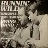 LP - Antti Sarpila - Pentti Lasanen Swing Band - Runnin' Wild - Live At Groovy